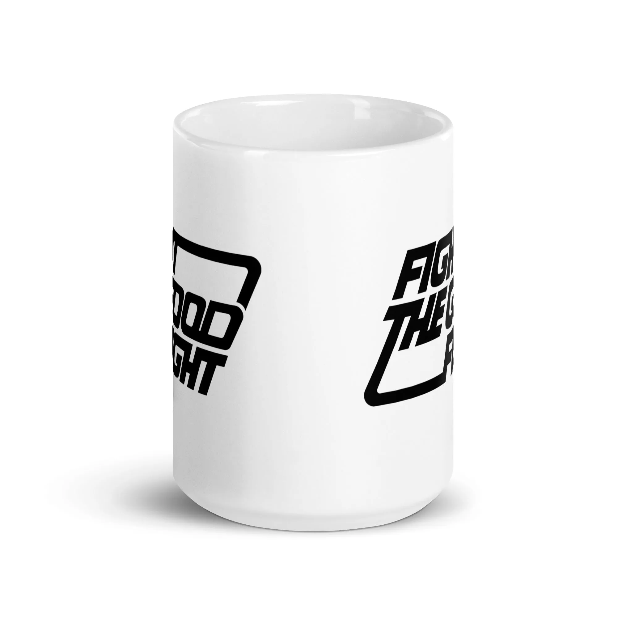 Fight the Good Fight Mug