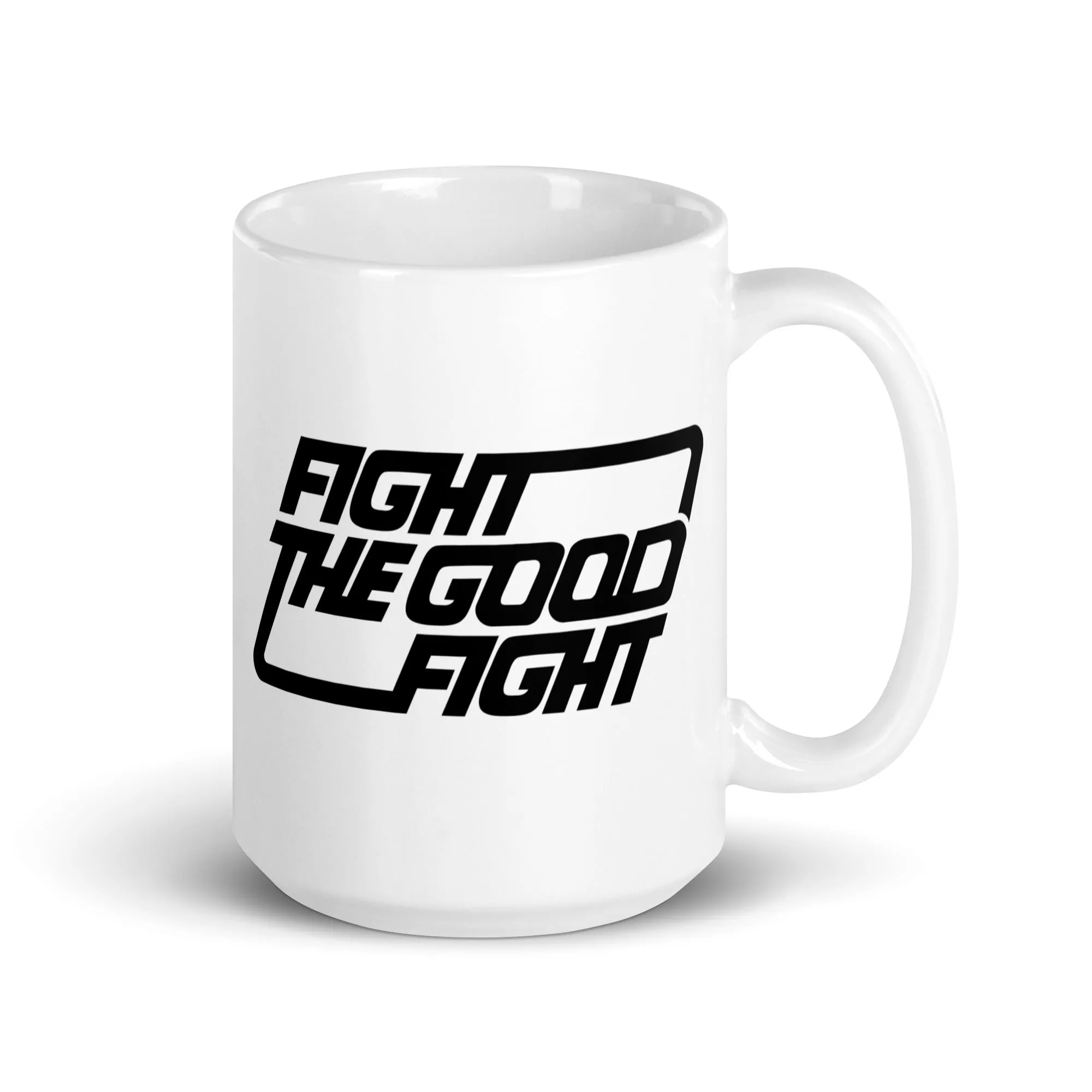 Fight the Good Fight Mug