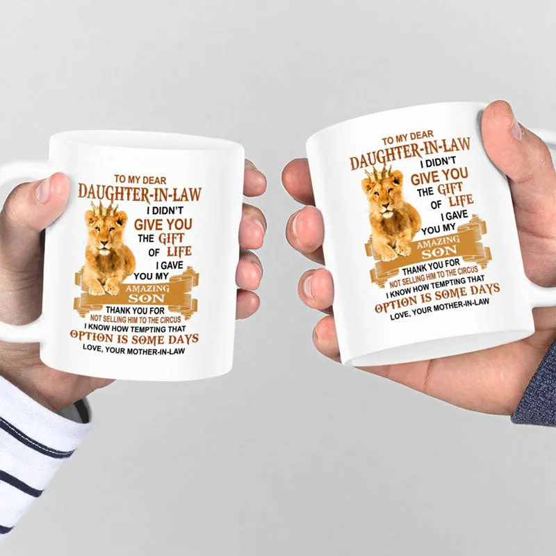 I Gave You My Amazing Son - Best Gift For Daughter-In-Law Lion Mugs