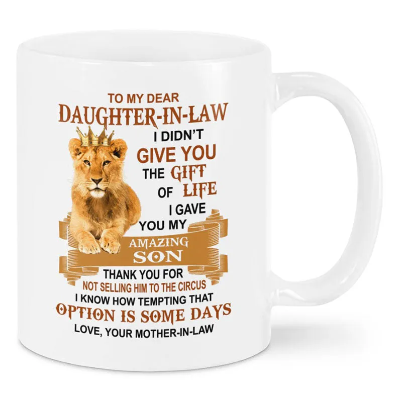 I Gave You My Amazing Son - Best Gift For Daughter-In-Law Lion Mugs