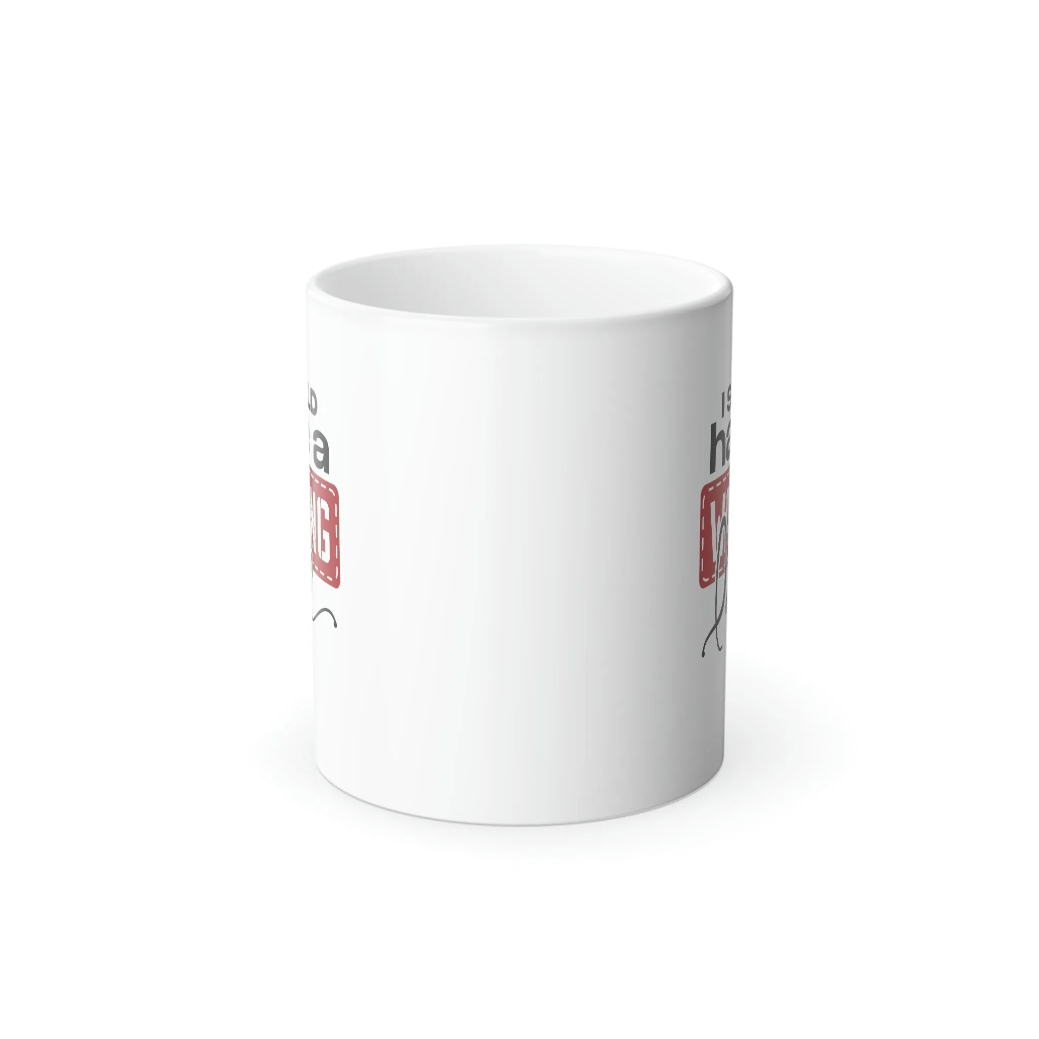 I should have a warning label 11oz Color Morphing Mug