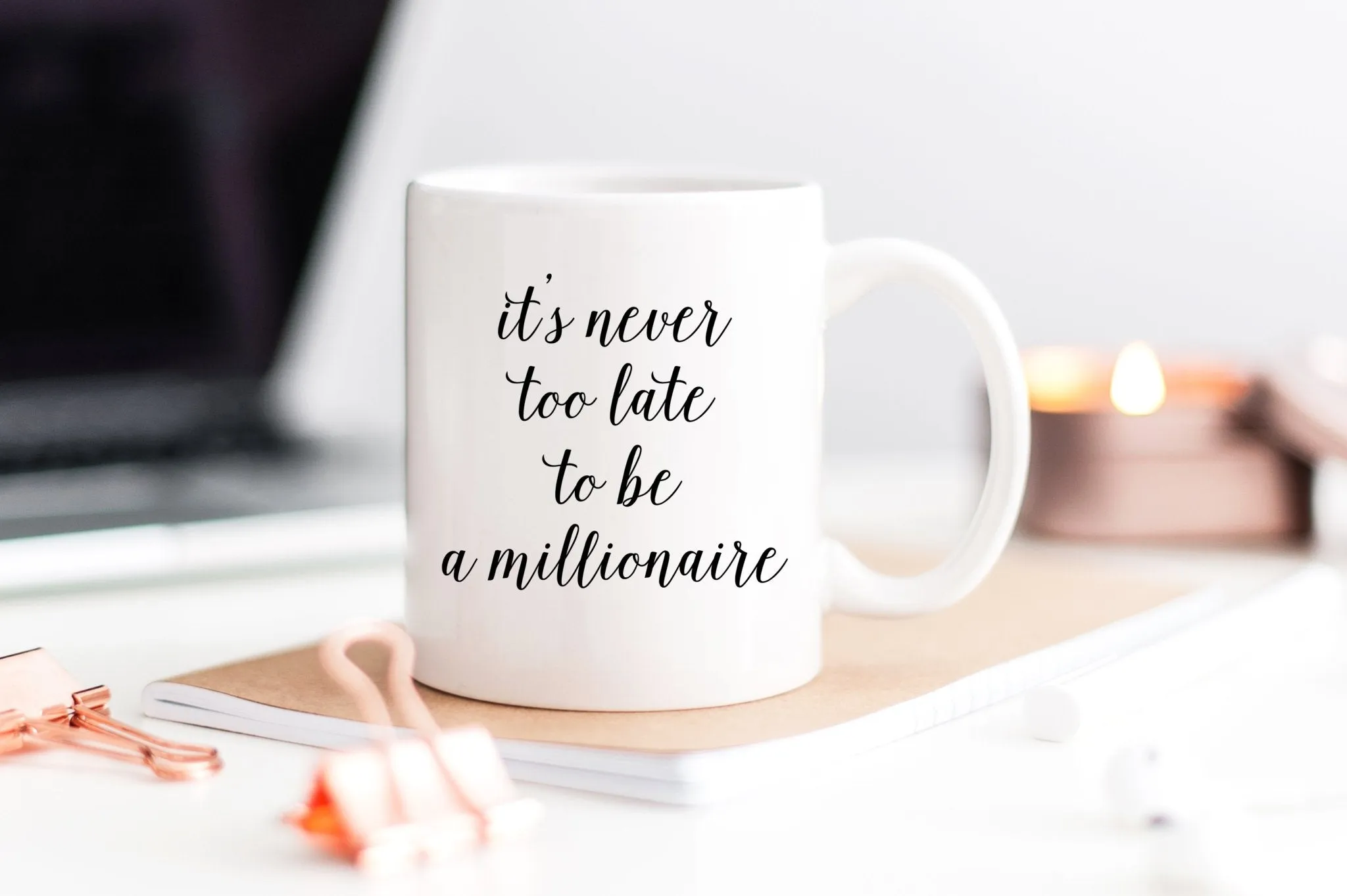 It's Never Too Late to Be a Millionaire Mug