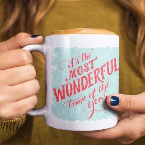 It's the Most Wonderful Time of the Year Mug