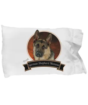 Proud German Shepherd Momma Pillowcase